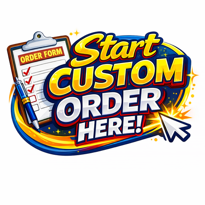 Start Your Custom Order